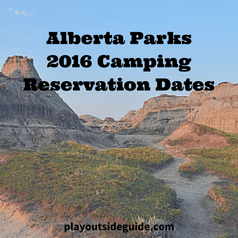 Alberta Parks Camping Reservation Dates Play Outside Guide